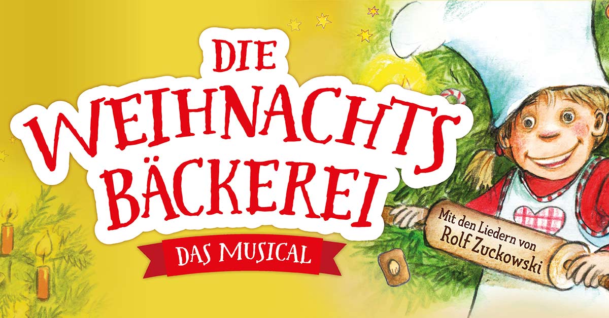 Die Weihnachtsbäckerei | Das Musical Mit Den Liedern Von Rolf Zuckowski ...